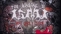 The Binding of Isaac Unholy Edition released allowing us to actually hold the dark roguelike in our hands